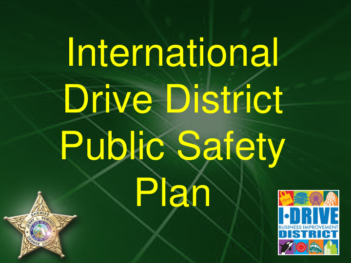 international drive district public safety plan i drive