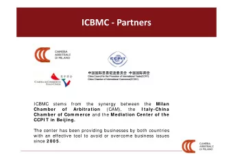 ICBMC  Partners  ICBMC  stems  from  the  synergy  between  the  Milan  Cham ber  of
