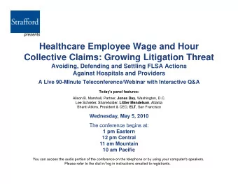 Healthcare Employee Wage and Hour  Collective Claims: Growing Litigation Threat  Collective Claims: