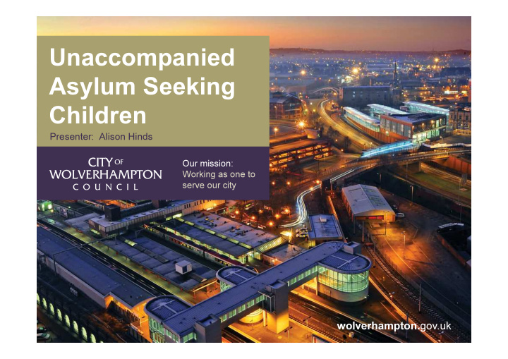 unaccompanied asylum seeking children
