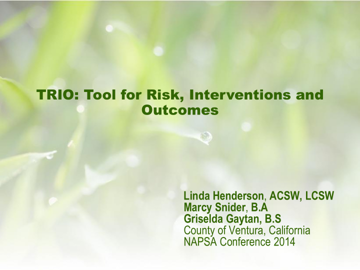 trio tool for risk interventions and outcomes