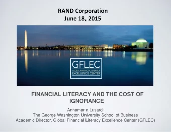 RAND Corporation June 18, 2015  FINANCIAL LITERACY AND THE COST OF  IGNORANCE  Annamaria Lusardi