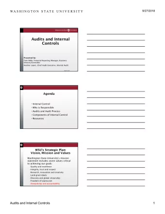 Audits and Internal  Controls  Presented by:  Tami Bidle, Financial Reporting Manager, Business