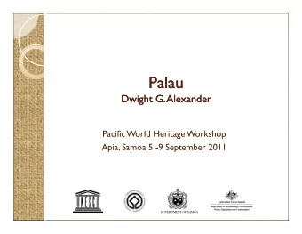 Palau  Palau  Dwight G. Alexander  Dwight G. Alexander  Pacific World Heritage Workshop  Apia,