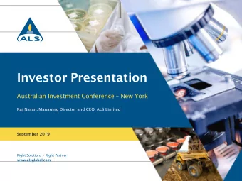 Investor Presentation Australian Investment Conference  New York  Raj Naran, Managing Director