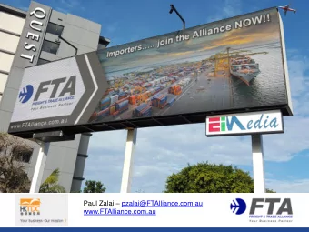 Where to from here? Paul Zalai  pzalai@FTAlliance.com.au  www.FTAlliance.com.au  Freight &amp;
