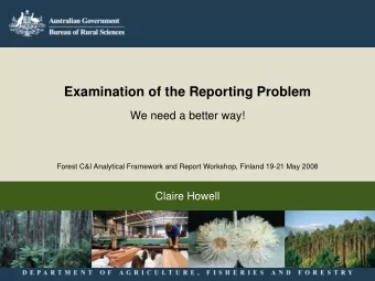 Examination of the Reporting Problem  We need a better way!  Forest C&amp;I Analytical Framework