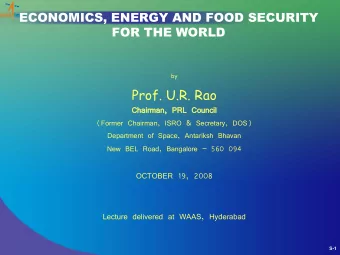 Prof. U.R. Rao  Cha  hairman  an,  , PRL  L Cou  ounc  ncil  (Former Chairman, ISRO &amp;