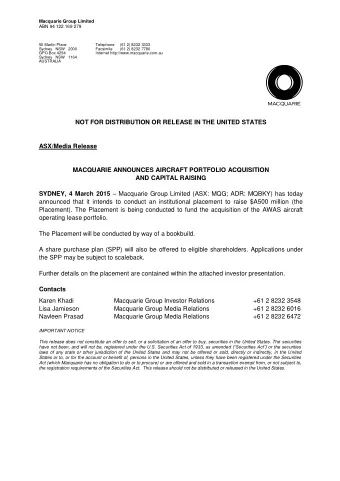 NOT FOR DISTRIBUTION OR RELEASE IN THE UNITED STATES  ASX/Media Release  MACQUARIE ANNOUNCES