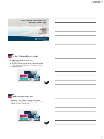 15/05/2017  Client Centred Tax Administration:  Getting the balance right  Presented by  Emma