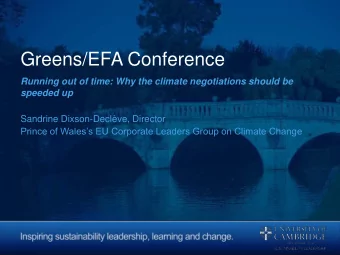 Greens/EFA Conference  Running out of time: Why the climate negotiations should be  speeded up