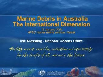 Marine Debris in Australia  The International Dimension  13 January 2004  APEC marine debris