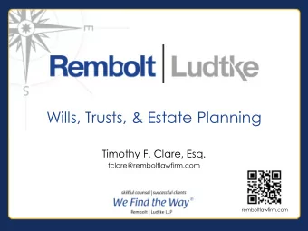 Wills, Trusts, &amp; Estate Planning  Timothy F. Clare, Esq.  tclare@remboltlawfirm.com