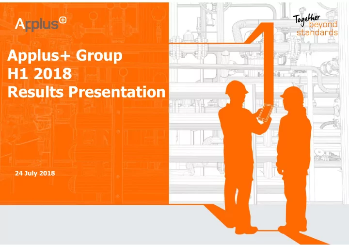 applus group h1 2018 results presentation