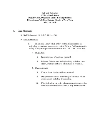 Bail and Detention  AUSA Allon Lifshitz  Deputy Chief, Organized Crime &amp; Gangs Section  U.S.