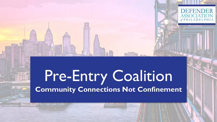 pre entry coalition
