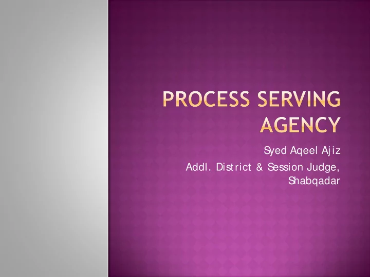 s yed aqeel aj iz addl dist rict s ession judge s