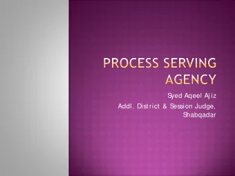 S  yed Aqeel Aj iz  Addl. Dist rict  &amp; S  ession Judge,  S  habqadar  It is an agency which