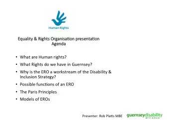 enda  What are Human rights?  What Rights do we have in Guernsey?  Why is the ERO a