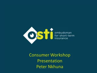 Consumer Workshop  Presentation  Peter Nkhuna  Rejections based on the  condition of the insured