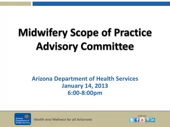 Advisory Committee  Arizona Department of Health Services  January 14, 2013  6:00-8:00pm  azdhs.gov