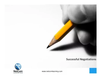 Successful Negotiations  www.netcomlearning.com  He llo !  Introduction  www.netcomlearning.com