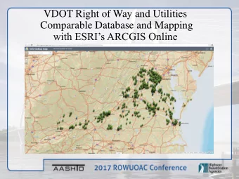 VDOT Right of Way and Utilities  Comparable Database and Mapping  with ESRIs ARCGIS Online  Like