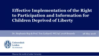 Effective Implementation of the Right  to Participation and Information for  Children Deprived of