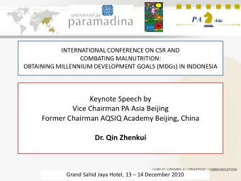 Keynote Speech by  Vice Chairman PA Asia Beijing  Former Chairman AQSIQ Academy Beijing, China  Dr.