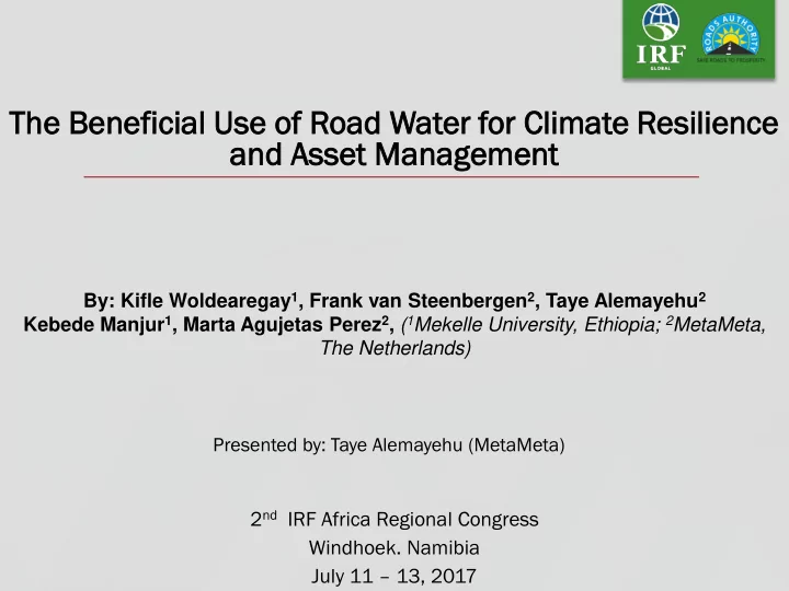 th the e ben enef eficial cial us use e of road d water