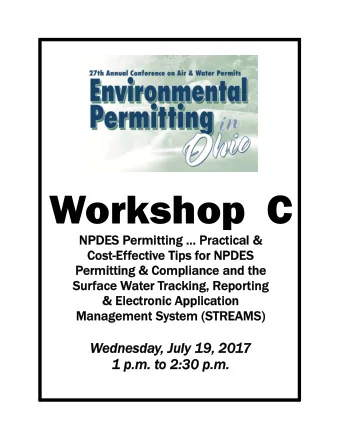 Workshop  C  NPDES Permitting  Practical &amp;  NPDES P  rmitting  Practical &amp;  Cost-Ef