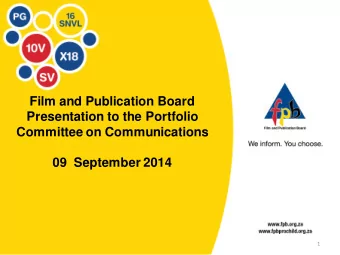Film and Publication Board  Presentation to the Portfolio  Committee on Communications  09