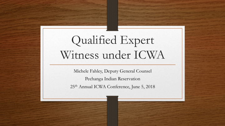qualified expert witness under icwa