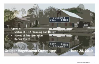 Greater Hagerstown Committee                 June 28, 2019  1  National Park Service  Williamsport