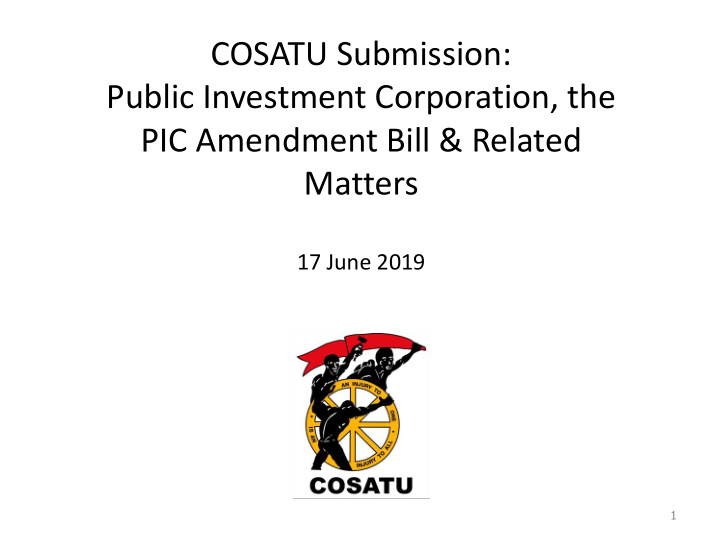 cosatu submission public investment corporation the pic