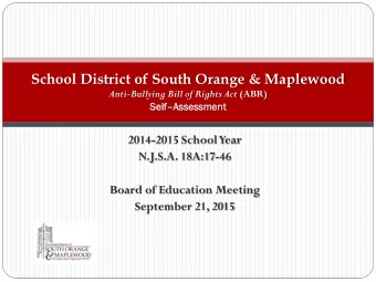 School District of South Orange &amp; Maplewood Anti-Bullying Bill of Rights Act (ABR) Self  Ass