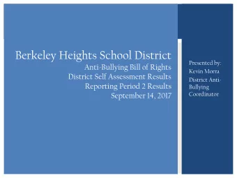 Berkeley Heights School District  Presented by:  Anti-Bullying Bill of Rights  Kevin Morra