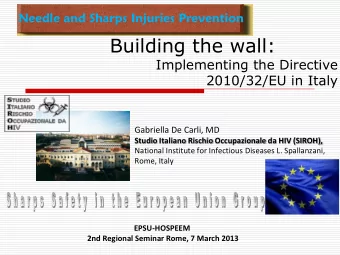 Building the wall:  Implementing the Directive  2010/32/EU in Italy  Gabriella De Carli, MD Studio