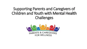 Children and Youth with Mental Health  Challenges  Who We Are &amp; What We Do  Parents and