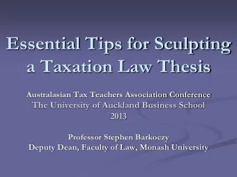 Essential Tips for Sculpting  a Taxation Law Thesis  Australasian Tax Teachers Association