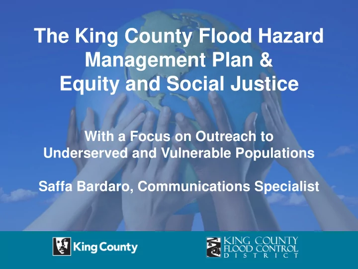 with a focus on outreach to underserved and vulnerable