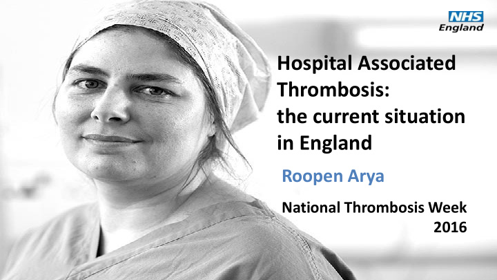 hospital associated thrombosis the current situation in