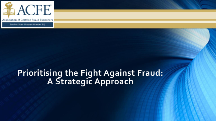 prioritising the fight against fraud