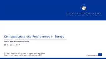 Compassionate use Programmes in Europe  Role of EMA and member states  20 September 2017