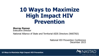 High Impact HIV  Prevention  Murray Penner  Executive Director  National Alliance of State and