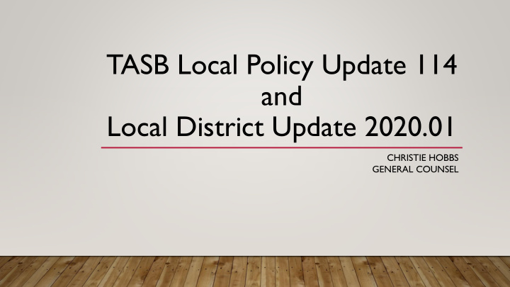 tasb local policy update 114 and
