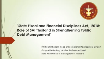 &quot;State Fiscal and Financial Disciplines Act,  2018:  Role of SAI Thailand in Strengthening