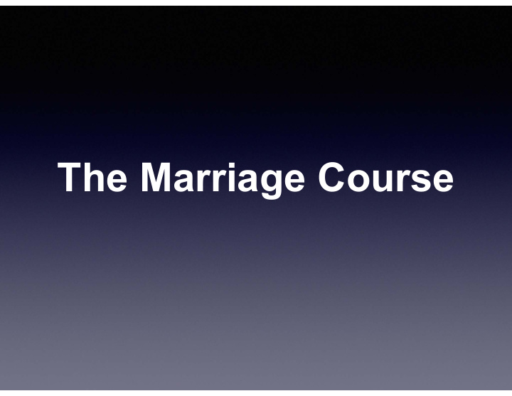 the marriage course who is the marriage course for