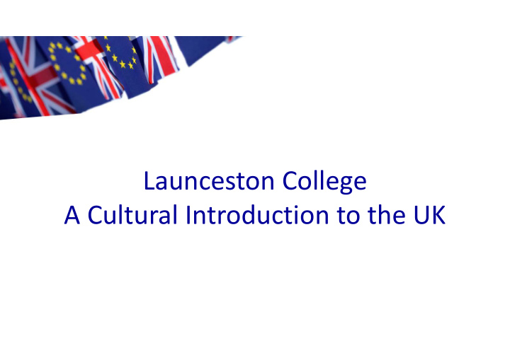 launceston college a cultural introduction to the uk the