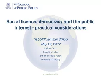 So  Socia  ial  l lic  licence, d  democracy an  and t  the p  public  lic  in  interest - pra